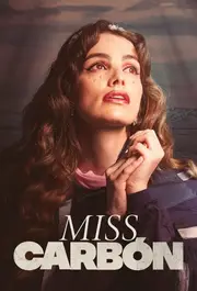 Miss Carbón AKA Queen of Coal (2025)