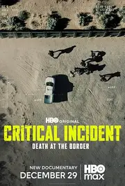 Critical Incident: Death at the Border (2025)