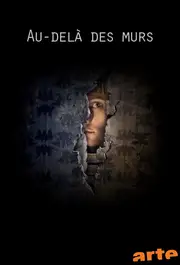 Au-dela des Murs S01E03
