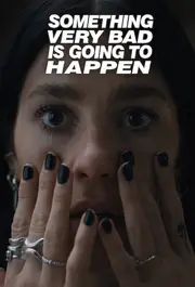 Something Very Bad Is Going To Happen S01E01
