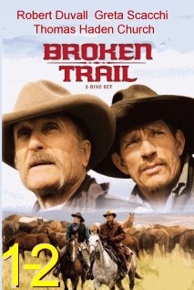 Broken Trail (2006) - Part 1