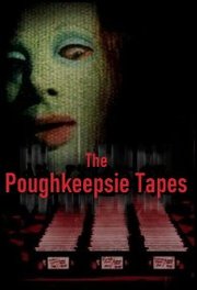The Poughkeepsie Tapes (2007)