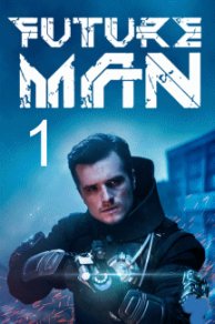 Future Man S01E13
