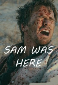 Sam Was Here (2016)