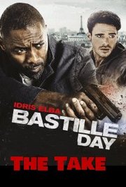 Bastille Day Aka The Take (2016)
