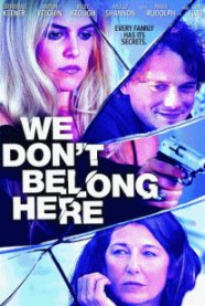 We Don't Belong Here (2017)