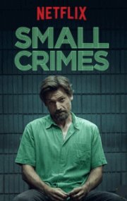 Small Crimes (2017)